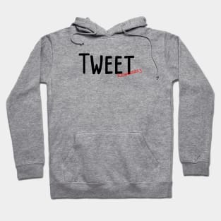 Tweet Responsibly Hoodie